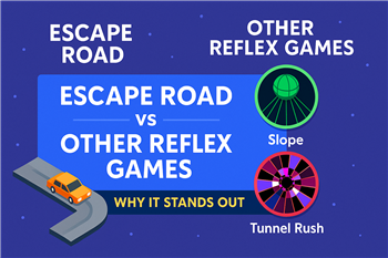 Escape Road vs Other Reflex Games: Why It Stands Out